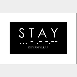 Interstellar - Stay (morse code) Posters and Art